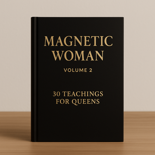 Volume II - Magnetic Woman:
The Oracle’s Body - A Return to Sacred Sovereignty